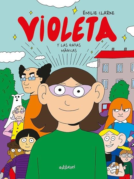 Violeta y las gafas mágicas | 9788418909108 | Clarke, Émilie | Llibres.cat | Llibreria online en català | La Impossible Llibreters Barcelona