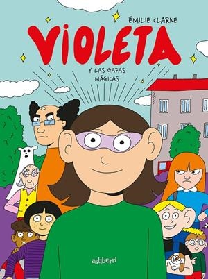 Violeta y las gafas mágicas | 9788418909108 | Clarke, Émilie | Llibres.cat | Llibreria online en català | La Impossible Llibreters Barcelona