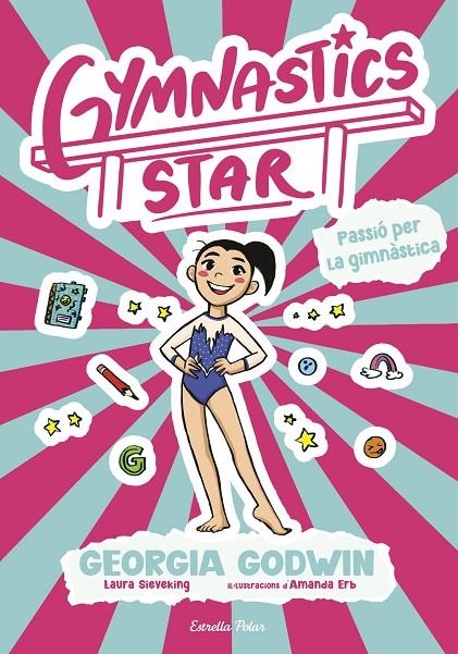 Gymnastics Star 1. Passió per la gimnàstica | 9791387903282 | Godwin, Georgia | Llibres.cat | Llibreria online en català | La Impossible Llibreters Barcelona