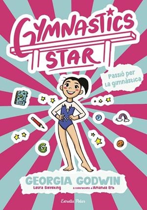 Gymnastics Star 1. Passió per la gimnàstica | 9791387903282 | Godwin, Georgia | Llibres.cat | Llibreria online en català | La Impossible Llibreters Barcelona