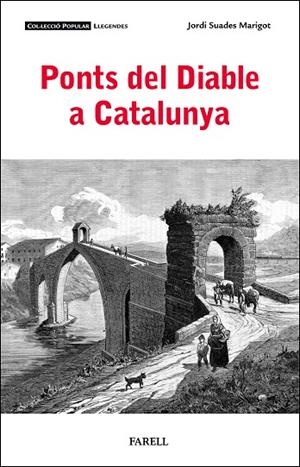 Ponts del Diable a Catalunya | 9788410211094 | Suades Marigot, Jordi | Llibres.cat | Llibreria online en català | La Impossible Llibreters Barcelona