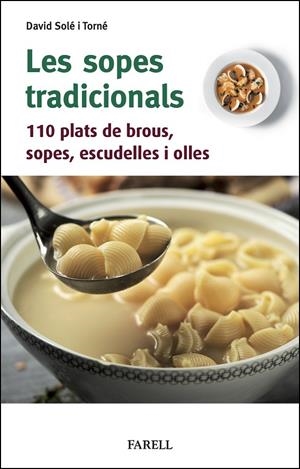 Les sopes tradicionals. 110 plats de brous, sopes, escudelles i olles | 9788410211117 | Solé Torné, David | Llibres.cat | Llibreria online en català | La Impossible Llibreters Barcelona