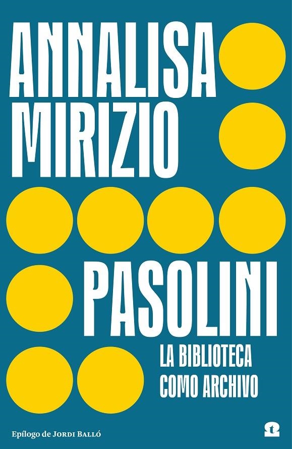 Pasolini. La biblioteca como archivo | 9788418469237 | Mirizio, Annalisa | Llibres.cat | Llibreria online en català | La Impossible Llibreters Barcelona