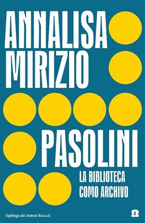 Pasolini. La biblioteca como archivo | 9788418469237 | Mirizio, Annalisa | Llibres.cat | Llibreria online en català | La Impossible Llibreters Barcelona