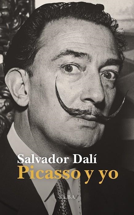 Picasso y yo | 9791399013443 | Dalí, Salvador | Llibres.cat | Llibreria online en català | La Impossible Llibreters Barcelona