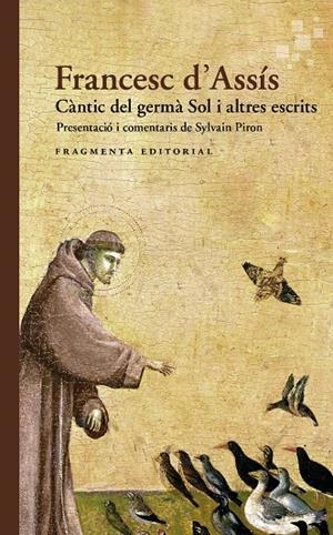 Càntic del germà Sol i altres escrits | 9791387548148 | d'Assís, Sant Francesc | Llibres.cat | Llibreria online en català | La Impossible Llibreters Barcelona