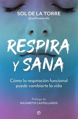 Respira y sana | 9788410940499 | De la Torre, Sol | Llibres.cat | Llibreria online en català | La Impossible Llibreters Barcelona