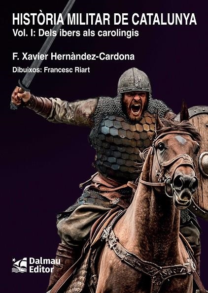 HISTORIA MILITAR DE CATALUNYA, I | 9788423209187 | HERNÀNDEZ CARDONA, Francesc Xavier | Llibres.cat | Llibreria online en català | La Impossible Llibreters Barcelona