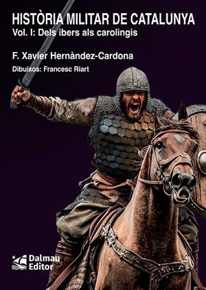 HISTORIA MILITAR DE CATALUNYA, I | 9788423209187 | HERNÀNDEZ CARDONA, Francesc Xavier | Llibres.cat | Llibreria online en català | La Impossible Llibreters Barcelona
