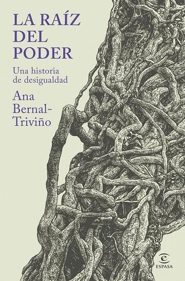 La raíz del poder | 9788467079395 | Bernal-Triviño, Ana | Llibres.cat | Llibreria online en català | La Impossible Llibreters Barcelona