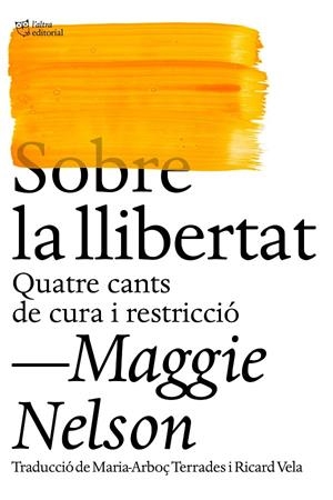 Sobre la llibertat | 9788412572483 | Nelson, Maggie | Llibres.cat | Llibreria online en català | La Impossible Llibreters Barcelona