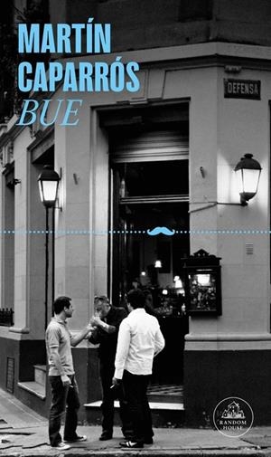 BUE | 9788439745877 | Caparrós, Martín | Llibres.cat | Llibreria online en català | La Impossible Llibreters Barcelona