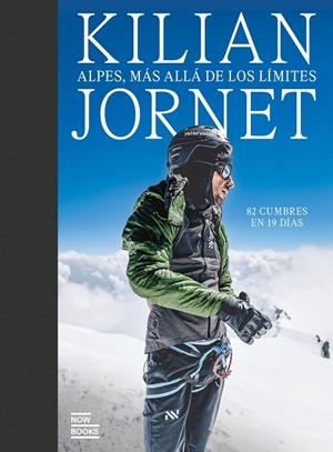 Alpes, más allá de los límites | 9788411731591 | Jornet Burgada, Kilian | Llibres.cat | Llibreria online en català | La Impossible Llibreters Barcelona