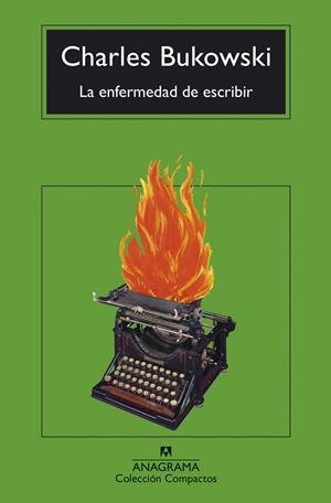 La enfermedad de escribir | 9788433948762 | Bukowski, Charles | Llibres.cat | Llibreria online en català | La Impossible Llibreters Barcelona
