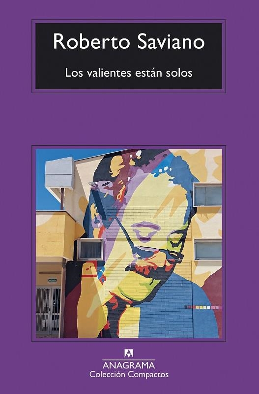 Los valientes están solos | 9788433949431 | Saviano, Roberto | Llibres.cat | Llibreria online en català | La Impossible Llibreters Barcelona