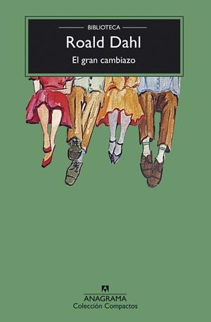 El gran cambiazo | 9788433948755 | Dahl, Roald | Llibres.cat | Llibreria online en català | La Impossible Llibreters Barcelona