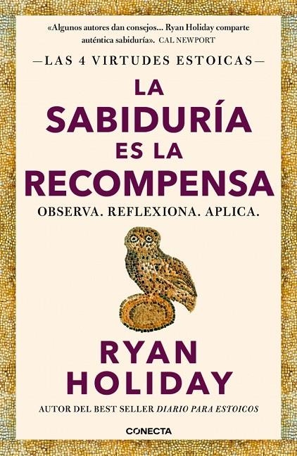 La sabiduría es la recompensa (Las 4 virtudes estoicas 4) | 9788418053733 | Holiday, Ryan | Llibres.cat | Llibreria online en català | La Impossible Llibreters Barcelona