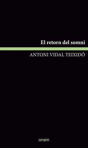 El retorn del somni | 9788418865541 | Vidal Teixidó, Antoni | Llibres.cat | Llibreria online en català | La Impossible Llibreters Barcelona