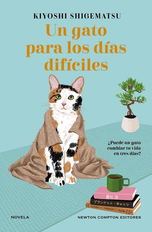 Un gato para los días difíciles | 9788419620941 | Shigematsu, Kiyoshi | Llibres.cat | Llibreria online en català | La Impossible Llibreters Barcelona