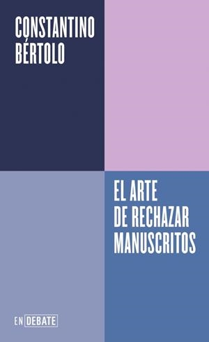 El arte de rechazar manuscritos (Serie ENDEBATE) | 9788410433830 | Bértolo Cadenas, Constantino | Llibres.cat | Llibreria online en català | La Impossible Llibreters Barcelona