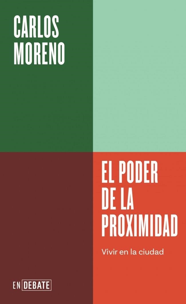 El poder de la proximidad (Serie ENDEBATE) | 9791387600303 | Moreno, Carlos | Llibres.cat | Llibreria online en català | La Impossible Llibreters Barcelona