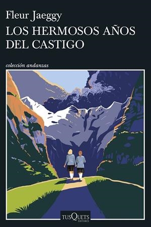 Los hermosos años del castigo | 9788411077132 | Jaeggy, Fleur | Llibres.cat | Llibreria online en català | La Impossible Llibreters Barcelona