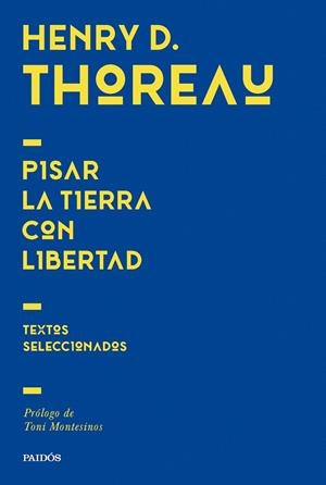 Pisar la tierra con libertad | 9788449344701 | Thoreau, Henry David | Llibres.cat | Llibreria online en català | La Impossible Llibreters Barcelona
