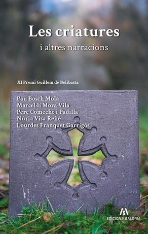 Les criatures i altres narracions | 9791399061154 | Guanyadors del XI Premi Guillem de Belibasta | Llibres.cat | Llibreria online en català | La Impossible Llibreters Barcelona