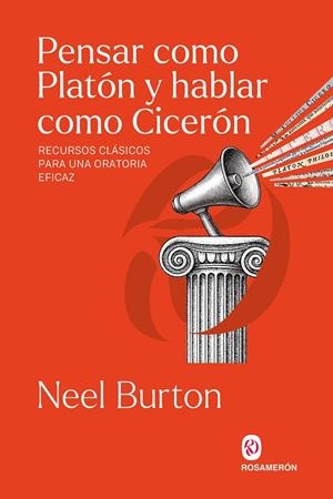 Pensar como Platón y hablar como Cicerón | 9791399075748 | Burton, Neel | Llibres.cat | Llibreria online en català | La Impossible Llibreters Barcelona