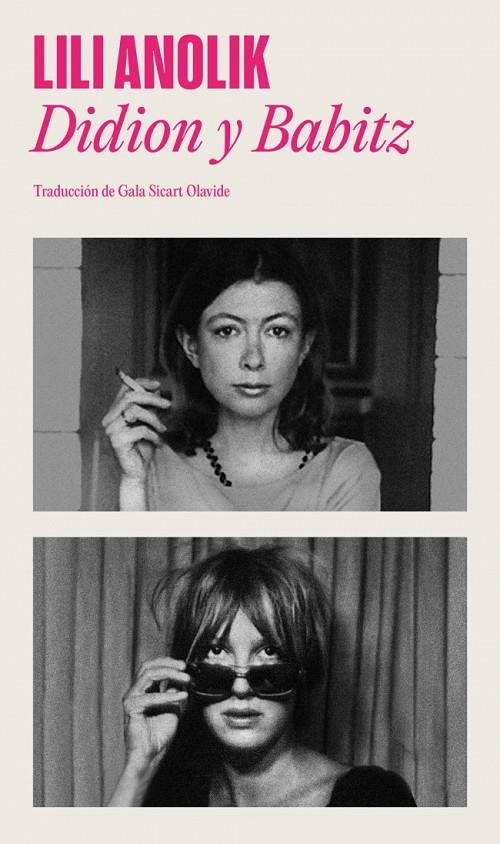 Didion y Babitz | 9788439746034 | Anolik, Lili | Llibres.cat | Llibreria online en català | La Impossible Llibreters Barcelona
