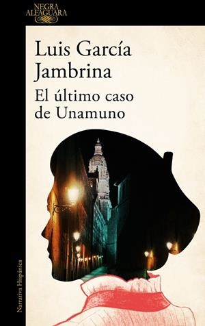 El último caso de Unamuno | 9788410496897 | García Jambrina, Luis | Llibres.cat | Llibreria online en català | La Impossible Llibreters Barcelona