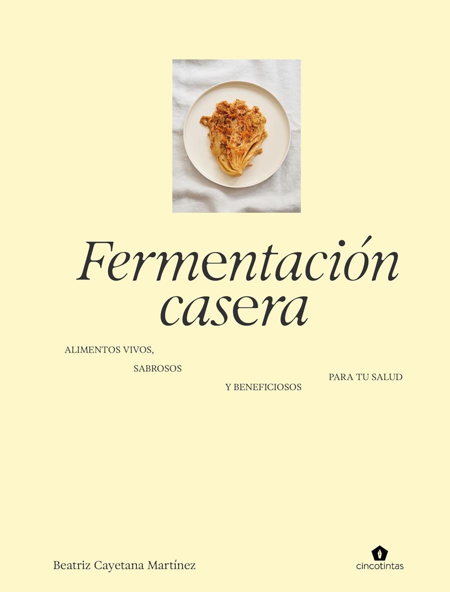 Fermentación casera | 9788419043672 | Martinez, Beatriz Cayetana | Llibres.cat | Llibreria online en català | La Impossible Llibreters Barcelona