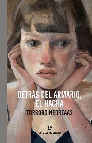 Detrás del armario, el hacha | 9791387597245 | Nedreaas, Torborg | Llibres.cat | Llibreria online en català | La Impossible Llibreters Barcelona