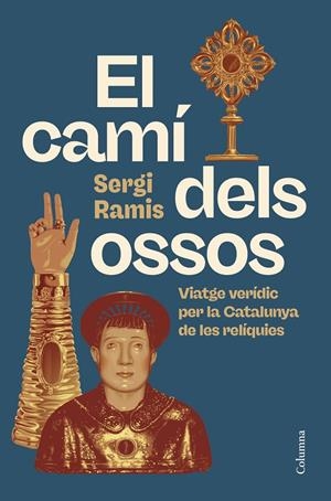 El camí dels ossos | 9788466434416 | Ramis, Sergi | Llibres.cat | Llibreria online en català | La Impossible Llibreters Barcelona