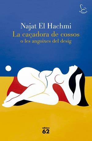 La caçadora de cossos o les angoixes del desig | 9788429783186 | El Hachmi, Najat | Llibres.cat | Llibreria online en català | La Impossible Llibreters Barcelona