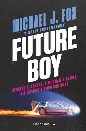 Future Boy | 9788448045487 | J. Fox, Michael | Llibres.cat | Llibreria online en català | La Impossible Llibreters Barcelona