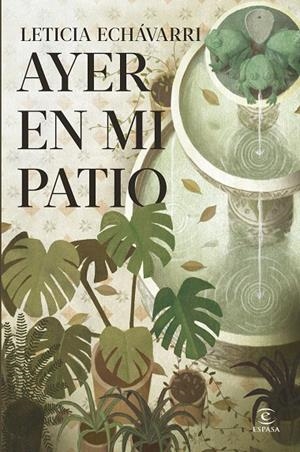 Ayer en mi patio | 9788467080025 | Echávarri, Leticia | Llibres.cat | Llibreria online en català | La Impossible Llibreters Barcelona