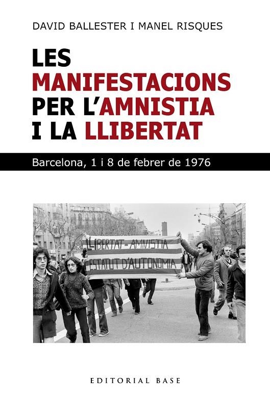 Les manifestacions per l'amnistia i la llibertat. Barcelona 1 i 8 de febrer | 9791387728281 | Ballester, David/Risques Corbella, Manel | Llibres.cat | Llibreria online en català | La Impossible Llibreters Barcelona