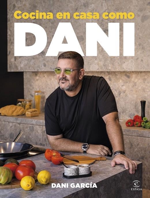 Cocina en casa como Dani | 9788467079609 | García, Dani | Llibres.cat | Llibreria online en català | La Impossible Llibreters Barcelona