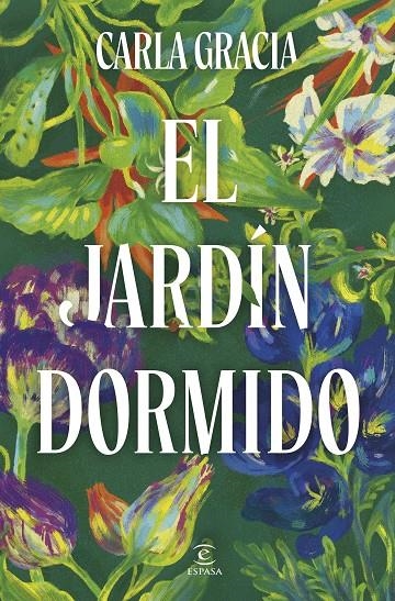 El jardín dormido | 9788467079678 | Gracia, Carla | Llibres.cat | Llibreria online en català | La Impossible Llibreters Barcelona