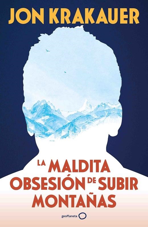 La maldita obsesión de subir montañas (NUEVA PRESENTACIÓN) | 9788408313991 | Krakauer, Jon | Llibres.cat | Llibreria online en català | La Impossible Llibreters Barcelona