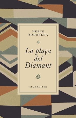 La plaça del Diamant | 9788473294980 | Rodoreda, Mercè | Llibres.cat | Llibreria online en català | La Impossible Llibreters Barcelona