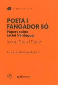 Poeta i fangador só | 9791399077629 | Palau i Fabre, Josep | Llibres.cat | Llibreria online en català | La Impossible Llibreters Barcelona