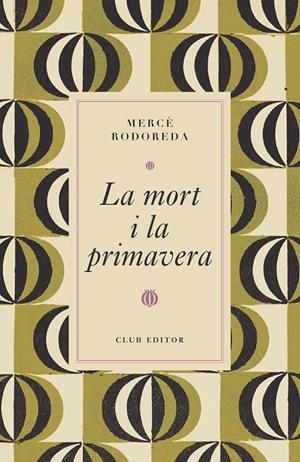 La mort i la primavera | 9788473294997 | Rodoreda, Mercè | Llibres.cat | Llibreria online en català | La Impossible Llibreters Barcelona