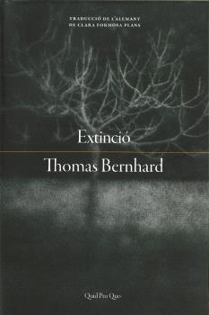 Extinció | 9788417410490 | Bernhard, Thomas | Llibres.cat | Llibreria online en català | La Impossible Llibreters Barcelona