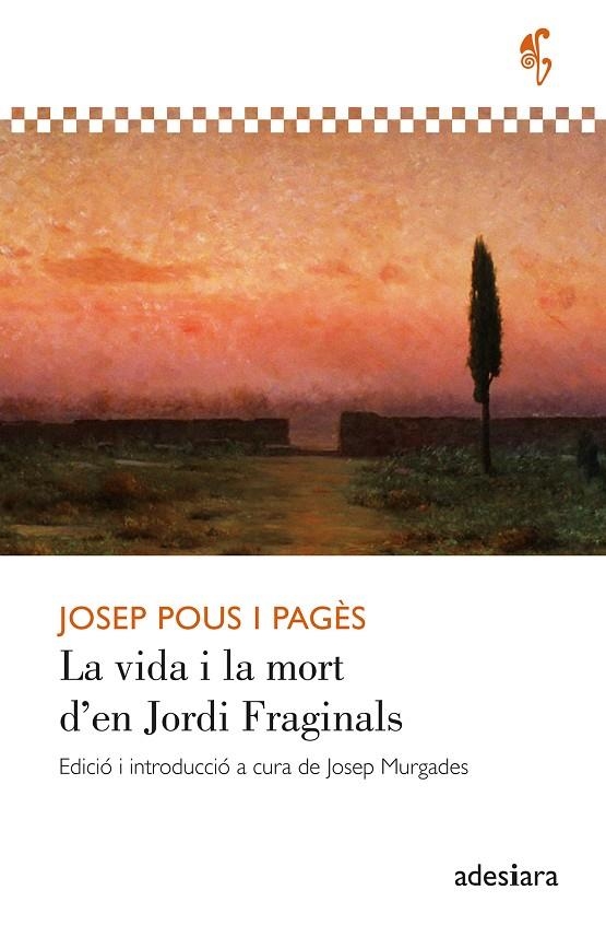 La vida i la mort d’en Jordi Fraginals | 9788419908407 | Pous i Pagès, Josep | Llibres.cat | Llibreria online en català | La Impossible Llibreters Barcelona