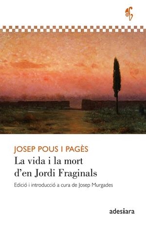 La vida i la mort d’en Jordi Fraginals | 9788419908407 | Pous i Pagès, Josep | Llibres.cat | Llibreria online en català | La Impossible Llibreters Barcelona