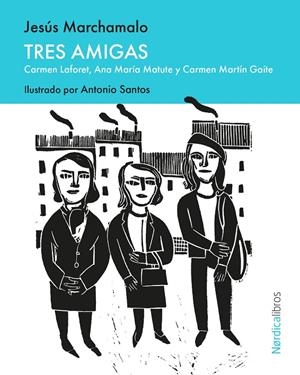 Tres amigas | 9791387922344 | Marchamalo, Jesús | Llibres.cat | Llibreria online en català | La Impossible Llibreters Barcelona
