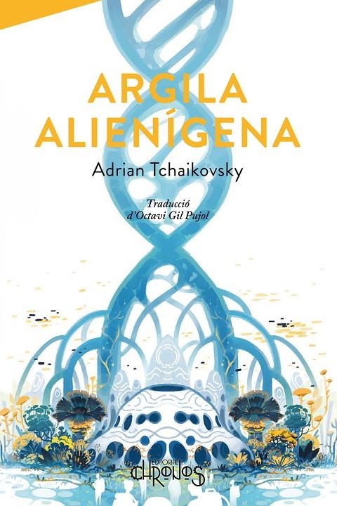 Argila alienigena | 9788412980363 | TCHAIKOVSKY, ADRIAN | Llibres.cat | Llibreria online en català | La Impossible Llibreters Barcelona