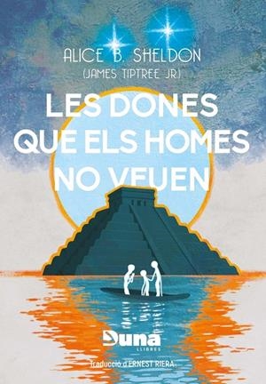 Dones que els homes no veuen i altres relats | 9788412968705 | b. sheldon, alice | Llibres.cat | Llibreria online en català | La Impossible Llibreters Barcelona